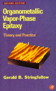 Organometallic Vapor-Phase Epitaxy: Theory and Practice