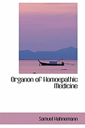 Organon of Homoepathic Medicine