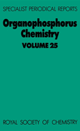 Organophosphorus Chemistry: Volume 25