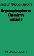 Organophosphorus Chemistry: Volume 6