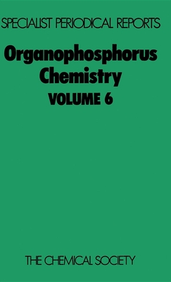 Organophosphorus Chemistry: Volume 6 - Trippett, S (Editor)