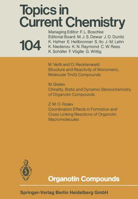 Organotin Compounds - Gielen, M (Contributions by)