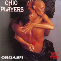 Orgasm: The Very Best of the Westbound Years - The Ohio Players