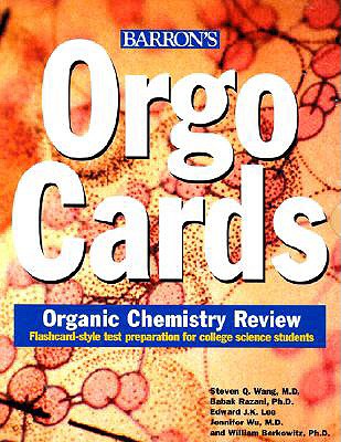 Orgocards: Organic Chemistry Review - Wang, Steven Q., and Lee, Edward J., K., and Wu, Jennifer