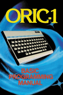 ORIC-1 Basic Programming Manual