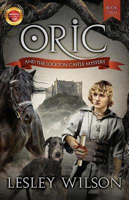 Oric and the Lockton Castle Mystery - Wilson, Lesley