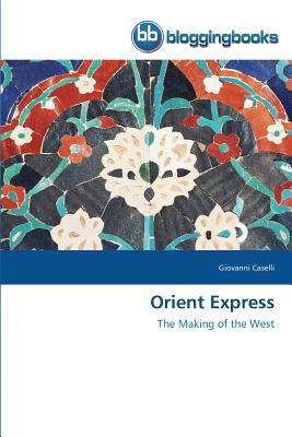 Orient Express - Caselli, Giovanni