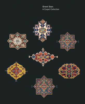 Orient Stars: A Carpet Collection - Kirchheim, Heinrich, and Frenses, Michael, and Spuhler, Friedrich