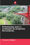 Orienta??es para a avalia??o de projectos ferrovirios