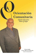 Orientacin Comunitaria: Edicin comunitaria para grupo
