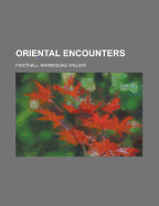 Oriental Encounters