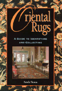 Oriental Rugs: A Guide to Identifying and Collecting - Thomas, Pamela