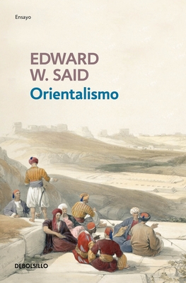 Orientalismo - Said, Edward W, Professor