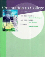 Orientation to College: A Reader - Steltenpohl, Elizabeth (Editor), and Villines, Sharon, and Shipton, Jane