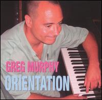 Orientation - Greg Murphy