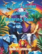 Origami Animal Jungle Coloring Book