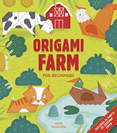 Origami Farm for Beginners: Includes 24 Sheets of Origami Paper