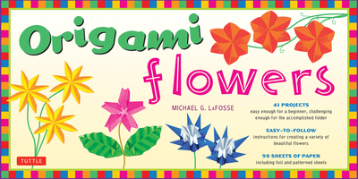Origami Flowers - LaFosse, Michael G