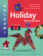 Origami Holiday Decorations: For Christmas, Hanukkah and Kwanzaa