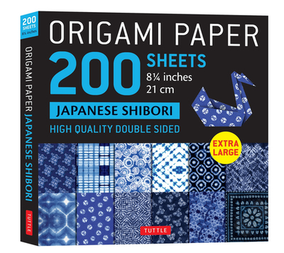 Origami Paper 200 Sheets Japanese Shibori 8 1/4" (21 CM): Extra Large Tuttle Origami Paper: High-Quality Double Sided Origami Sheets Printed with 12 Different Designs (Instructions for 6 Projects Included) - Tuttle Publishing (Editor)