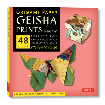 Origami Paper Geisha Prints 48 Sheets X-Large 8 1/4" (21 CM): Extra Large Tuttle Origami Paper: High-Quality Origami Sheets Printed with 8 Different Designs (Instructions for 6 Projects Included) - Tuttle Publishing (Editor)