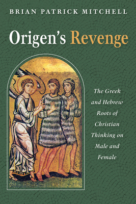 Origen's Revenge - Mitchell, Brian Patrick