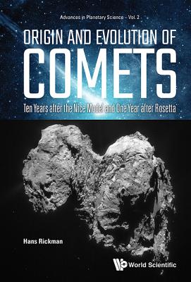 Origin and Evolution of Comets: Ten Years After the Nice Model and One Year After Rosetta - Rickman, Hans