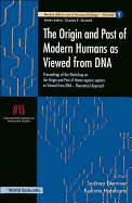 Origin and Past of Modern Humans as Viewed from Dna, The: Proceedings of the Workshop on the Origin and Past of Homo Sapiens Sapiens as Viewed from DNA - Theoretical Approach