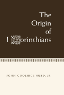 Origin of 1 Corinthians - Hurd, John C