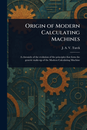 Origin of Modern Calculating Machines