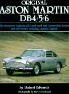 Original Aston Martin Db4/5/6: The Restorer's Guide to All Fixed-Head and Convertible Models