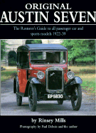 Original Austin Seven: The Restorer's Guide to All Passenger Car and Sports Models, 1922-39