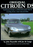 Original Citroen DS: The Restorer's Guide to All DS and Id Models 1955-75