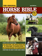 Original Horse Bible, 2nd Edition: The Definitive Source for All Things Horse