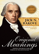 Original Meanings - Rakove, Jack