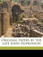 Original Papers by the Late John Hopkinson