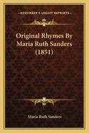 Original Rhymes By Maria Ruth Sanders (1851)