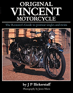 Original Vincent Motorcycle: The Restorer's Guide to Postwar Singles and Twins