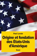 Origine et fondation des tats-Unis d'Amrique