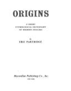 Origins 2nd American Edition Reissue - Partridge, Eric