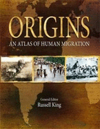 Origins: An Atlas of Human Migration