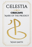 Origins: Mark of the Prodigy