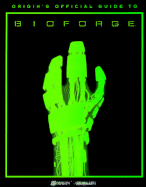 Origins Official Guide to Bioforge