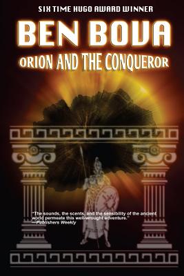 Orion and the Conqueror - Bova, Ben