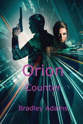 Orion Counter Bradley Adams - Adams, Bradley