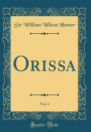 Orissa, Vol. 1 (Classic Reprint)