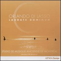 Orlando di Lasso: Laudate Dominum - Studio de Musique Ancienne de Montral; Andrew McAnerney (conductor)