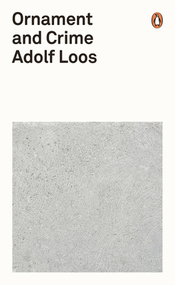 Ornament and Crime - Loos, Adolf