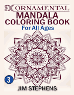 Ornamental Mandala Coloring Book: For All Ages