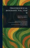 Ornithological Biography, Vol. 3 (of 5)